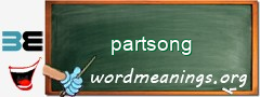 WordMeaning blackboard for partsong